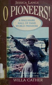 O Pioneers! by Willa Cather