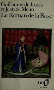 Roman de la Rose by Guillaume de Lorris, Jean de Meun