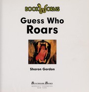 Cover of: Guess who roars =: Adivina quién ruge