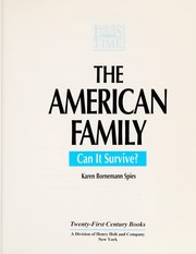 Cover of: The American family: can it survive?