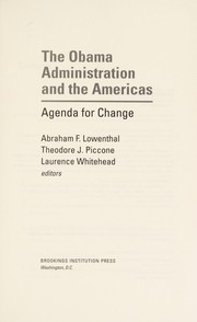 Cover of: The Obama administration and the Americas: agenda for change