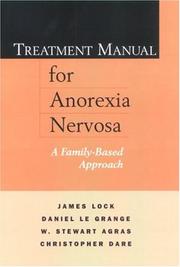 Cover of: Treatment Manual for Anorexia Nervosa: A Family-Based Approach