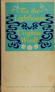 To the Lighthouse by Virginia Woolf