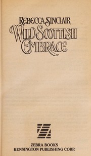 Wild Scottish embrace by Rebecca Sinclair