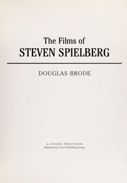 Cover of: The films of Steven Spielberg