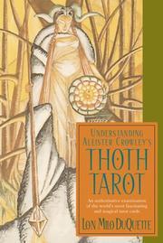 Cover of: Understanding Aleister Crowley's Thoth Tarot by Lon Milo Duquette, Lon Milo Duquette