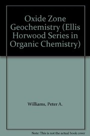 Oxide zone geochemistry by Peter A. Williams