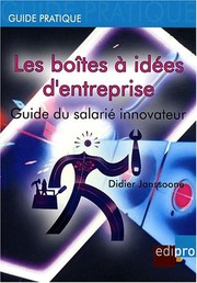 Cover of: Les boîtes à idées d'entreprise : Guide du salarié innovateur