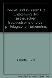 Cover of: Poesie und Wissen: die Entstehung des ästhetischen Bewusstseins und der philologischen Erkenntnis