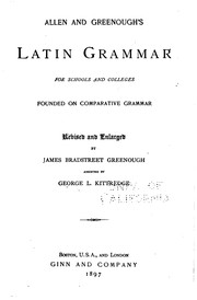 Cover of: Allen and Greenough's Latin Grammar for Schools and Colleges: Founded on ...