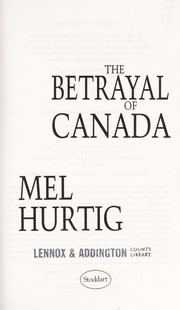 Cover of: The betrayal of Canada