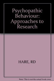 Cover of: Psychopathic behaviour: approachesto research