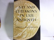 Art and ceremony in late antiquity by Sabine MacCormack