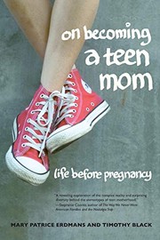 Cover of: On Becoming a Teen Mom: Life before Pregnancy by Mary Patrice Erdmans, Timothy Black