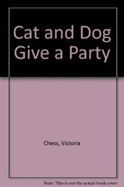 Cover of: Cat and dog give a party