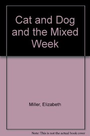 Cover of: Cat and dog and the mixed-up week