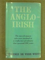 The Anglo-Irish by Terence de Vere White