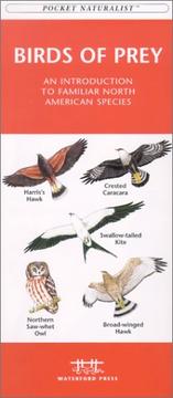 Cover of: Birds of Prey: An Introduction to North American Hawks & Owls