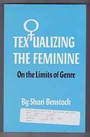 Textualizing the feminine by Shari Benstock