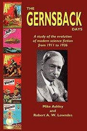 Cover of: The Gernsback Days by Michael Ashley, Michael Ashley