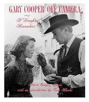 Gary Cooper off camera by Maria Cooper Janis