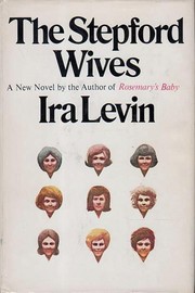 The Stepford Wives by Ira Levin