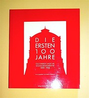 Cover of: Die Ersten 100 Jahre: österreichische Sozialdemokratie 1888-1988