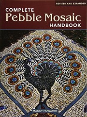 The Complete Pebble Mosaic Handbook by Maggy Howarth