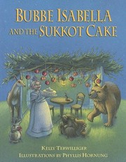 Bubbe Isabella And The Sukkot Cake by Kelly Terwilliger