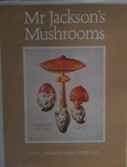 Mr. Jackson's Mushrooms by Henry Alexander Carmichael Jackson