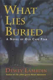 What lies buried by Dewey Lambdin