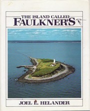 The Island Called Faulknerʼs by Joel Eliot Helander