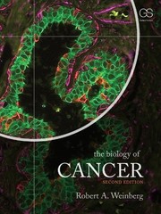 The Biology of Cancer (Second Edition) by Robert A. Weinberg