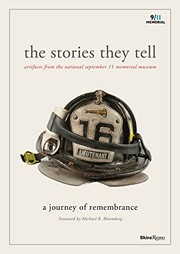 Cover of: The Stories They Tell: Artifacts from the National September 11 Memorial Museum