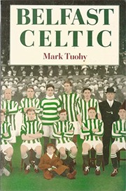 Belfast Celtic by Mark Tuohy