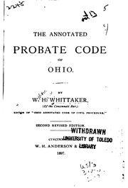 The Annotated Probate Code of Ohio by William Henry Whittaker, Ohio