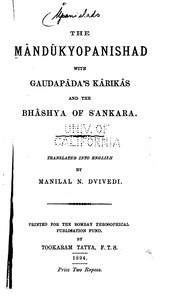 Cover of: The Mandukyopanishad with Gaudāpada's Kārikās and the Bhāshya of S'ankara