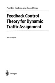 Cover of: Feedback Control Theory for Dynamic Traffic Assignment