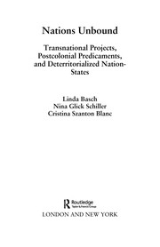 Cover of: Nations unbound: transnational projects, postcolonial predicaments, and deterritorialized nation-states