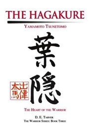 The art of the samurai by Tsunetomo Yamamoto