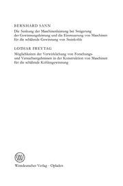 Cover of: Die Senkung der Maschinenleistung bei Steigerung der Gewinnungsleistung und die Einsteuerung von Maschinen für die schälende Gewinnung von Steinkohle. Möglichkeiten der Verwirklichung von Forschungs- und Versuchsergebnissen in der Konstruktion von Maschinen für die schälende Kohlengewinnung by Bernhard Sann, Bernhard Sann