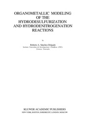 Organometallic modeling of the hydrodesulfurization and hydrodenitrogenation reactions by Roberto A. Sánchez-Delgado