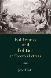 Cover of: Politeness and politics in Cicero's letters