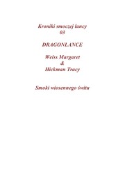 Cover of: Smoki wiosennego świtu by Margaret Weis, Tracy Hickman, Andrew Dabb, Paul Boehmer, Margaret Weis