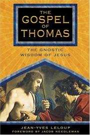 Cover of: The Gospel of Thomas: the gnostic wisdom of Jesus