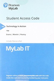 Cover of: MyLab IT with Pearson eText -- Access Card -- for Technology in Action