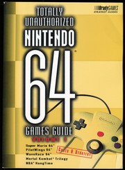 Cover of: Totally Unauthorized Bintendo 64 Games Guide: Volume 1