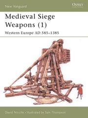 Cover of: Medieval Siege Weapons (1): Western Europe AD 585-1385