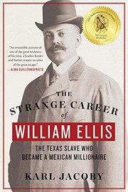 The Strange Career of William Ellis by Karl Jacoby