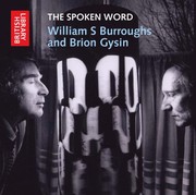 Cover of: The Spoken Word: William S. Burroughs and Brion Gysin